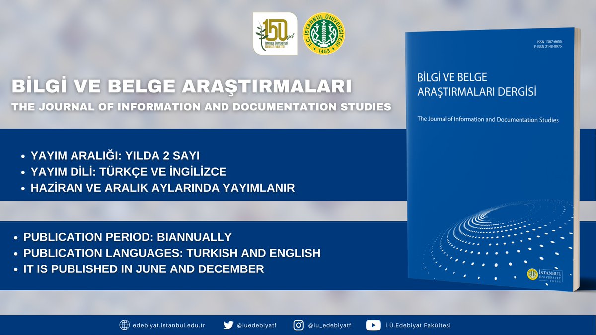 14-) Bilgi ve Belge Araştırmaları / The Journal of Information and Documentation Studies

Bilgi ve Belge Yönetimi Bölümümüz tarafından çıkarılan 'Bilgi ve Belge Araştırmaları Dergisi'ne aşağıdaki linkler üzerinden ulaşabilirsiniz
iupress.istanbul.edu.tr/tr/journal/bba…

iupress.istanbul.edu.tr/en/journal/bba…