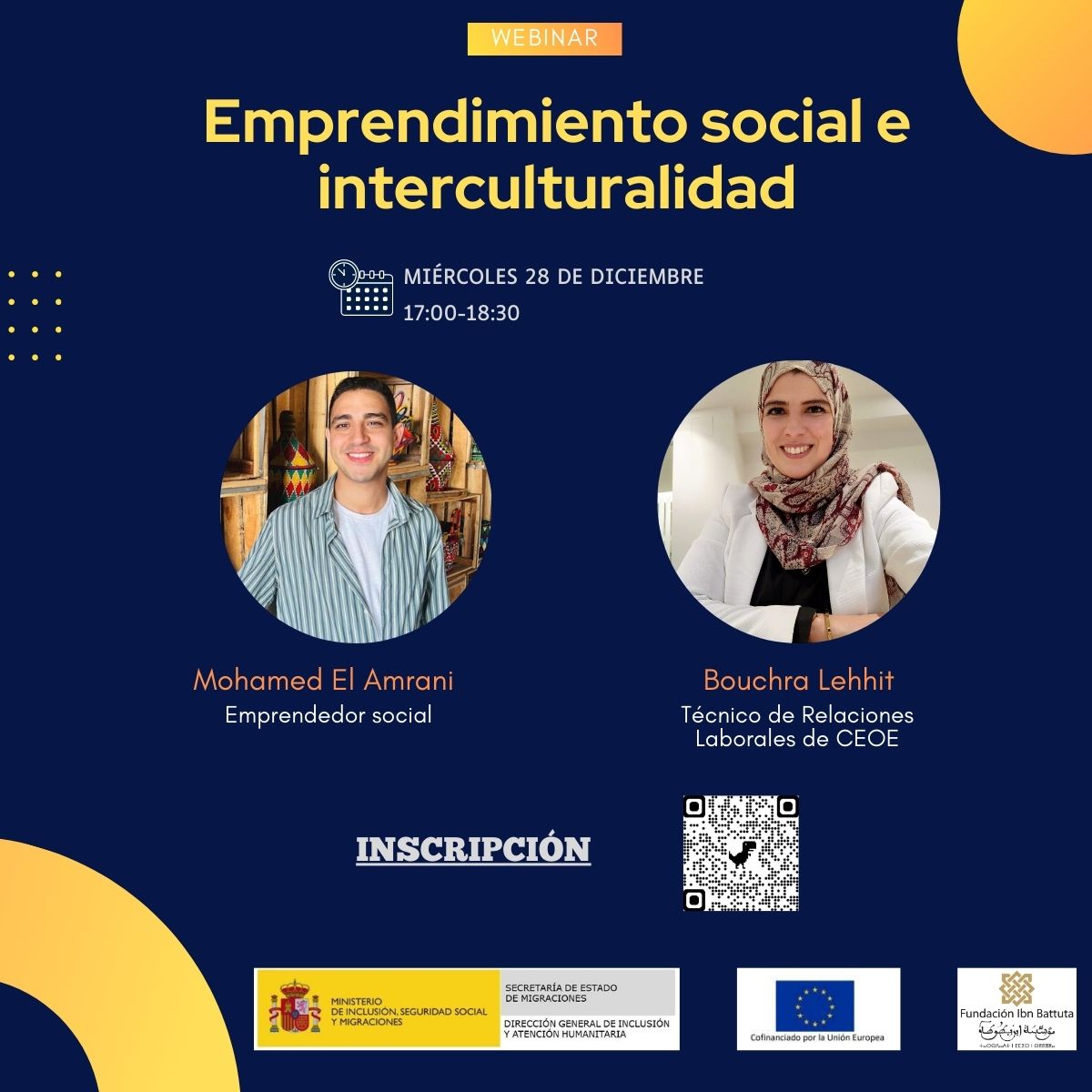 El miércoles 28 de diciembre a las 17:00 (hora peninsular) tendremos el webinar titulado “Emprendimiento social e interculturalidad” con <a href="/MohamedElAmrani/">Mohamed El Amrani</a> y Bouchra Lehhit.
 
Podéis inscribiros en el siguiente link: forms.gle/bbf6cf2Ms3iZsr…
