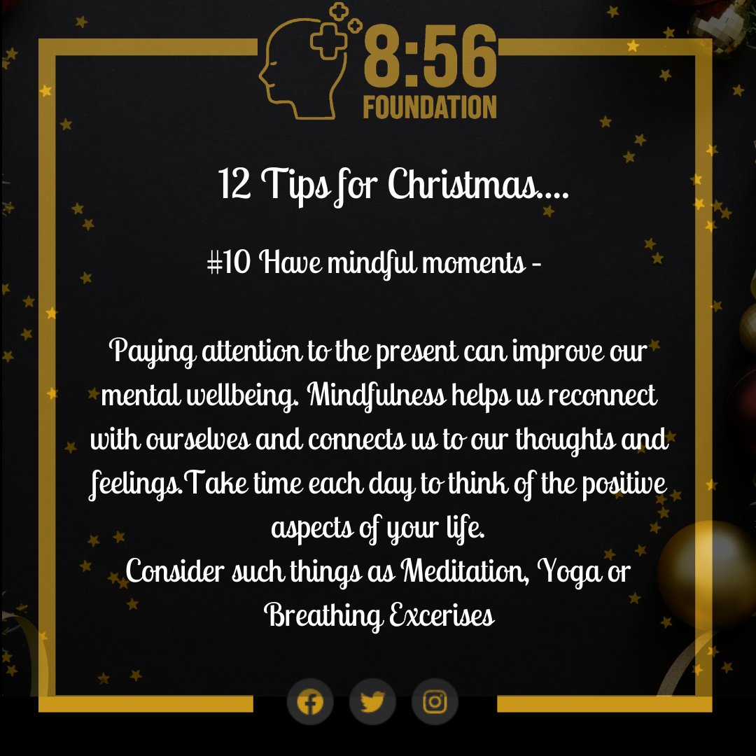 856Foundation's tweet photo. Here's #10 in our #XmasTips
Make time for Mindful Moments
Connecting our thoughts and feelings, remind yourself what is important to you...
Try simple things like breathing exercises to just bring calm and relax https://t.co/6LhKrpyV2r
