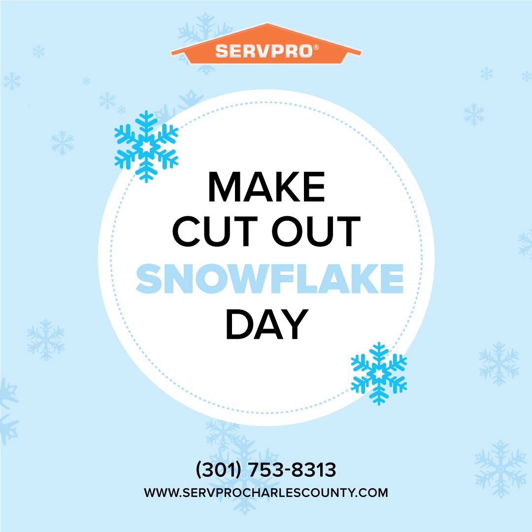 Are you feeling creative? Missing snow? Today is Make a cut out snowflake day! Remember, each is snowflake is unique and special!!
We at SERVPRO of Charles County and Oxon Hill hope that you are enjoying your holiday season!