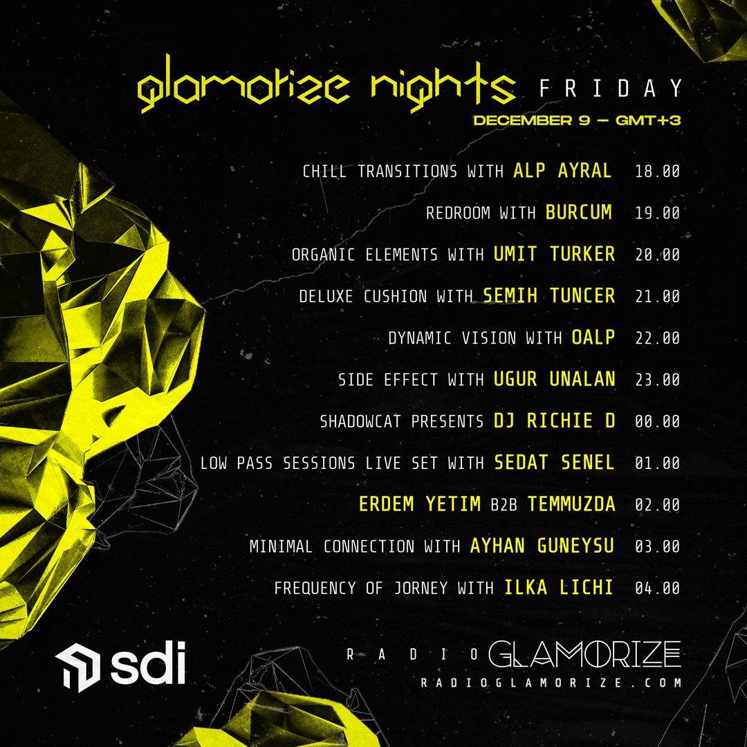 Alp Ayral, Burcum, Umit Turker, Semih Tuncer, OALP, Ugur Unalan, DJ Richie D, Sedat Senel , Erdem Yetim &amp; Temmuzda, Ayhan Guneysu and Ilka Lichi will be the guests of radioglamorize.com with their DJ-Set performances on 23 December at Glamorize Nights.