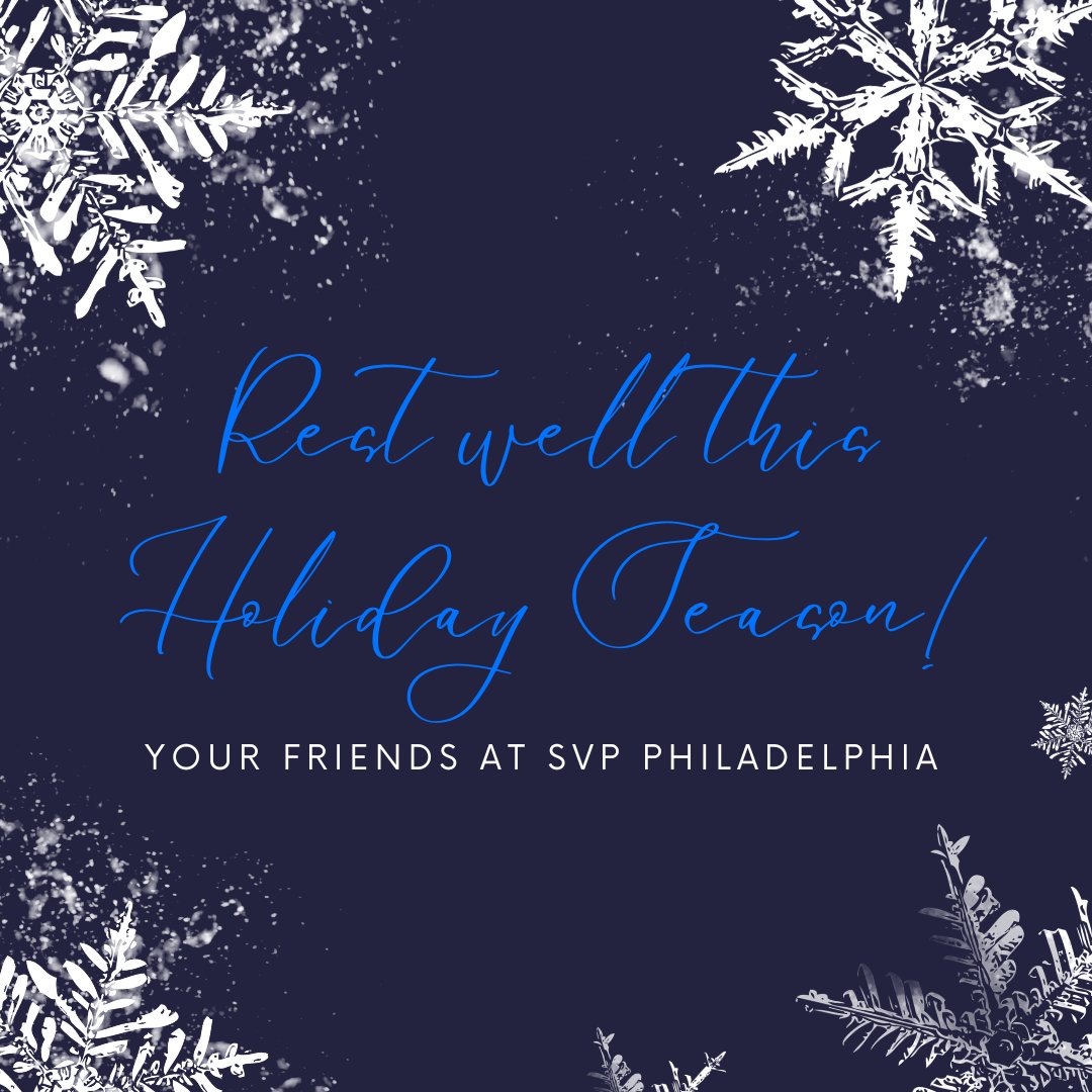 Thank you for an amazing year! SVP Philadelphia will return to full operation January 3rd. See you then!