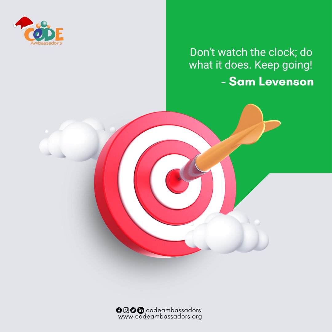 codeambassadors's tweet image. #FridayMotivation💪🏾

&quot;Don&apos;t watch the clock; do what it does. Keep going!&quot; - Sam Levenson
.
.
.
.
#codeambassadors
#privatecodinglessons
#weekendcodingclass #codingbootcamp #codingforbeginners