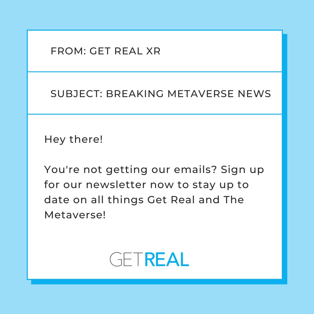 Want breaking Metaverse news right at your inbox? 

Sign up for Get Real's newsletter  🖥
share.hsforms.com/1bpxYV6JORm6GS…