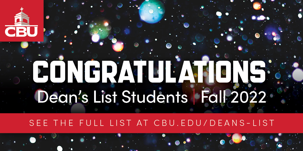 FromCBU's tweet photo. Kudos to all the students who earned a spot on CBU's Fall 2022 Dean's List! These students have maintained a minimum GPA of  3.4 for the semester and completed at least 12 credit hours. See the list: https://t.co/NPGOIFzZaR https://t.co/CvEPiNoDuU
