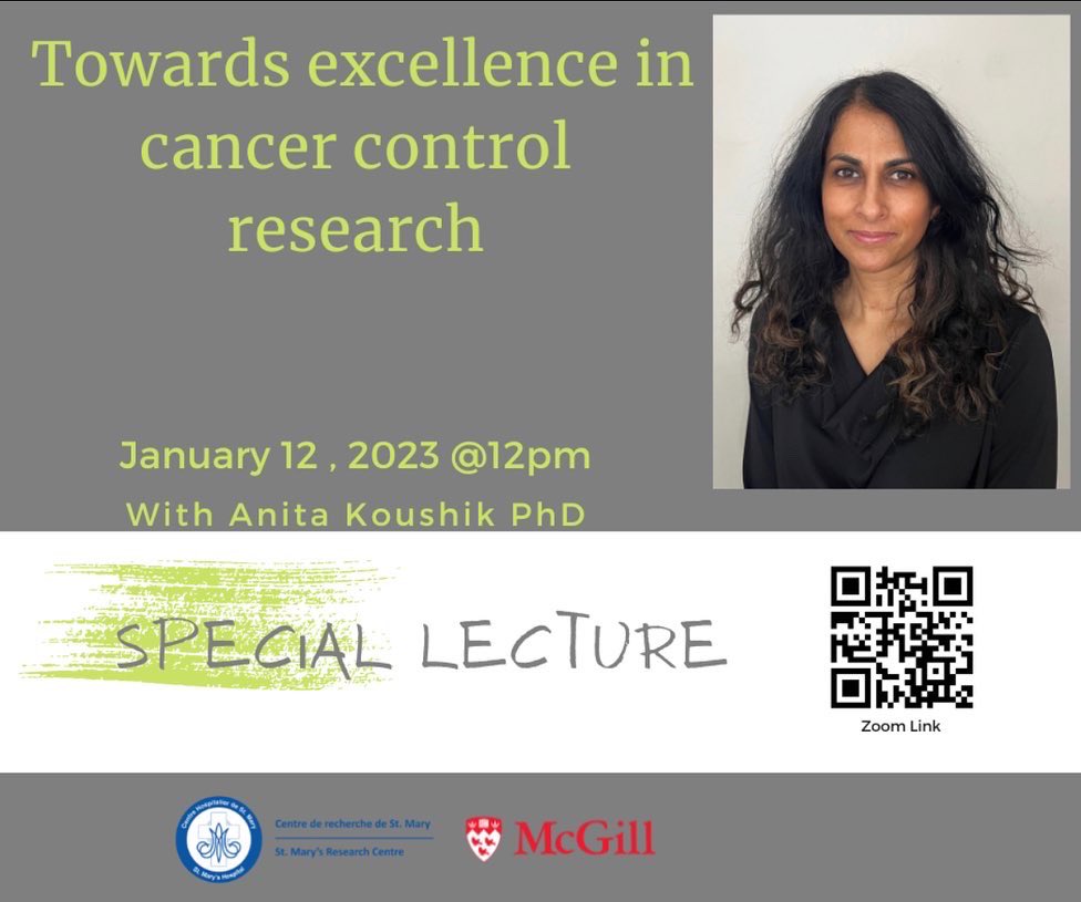 Join us in attending Dr. Anita Koushik's Special Lecture on "Towards excellence in cancer control" on Jan 12 and Dr. Sheila N. Garland's Lecture on "Leveraging the Power of the Community to Improve Cancer Survivorship" Jan 19. 
Zoom links are available through the QR code.