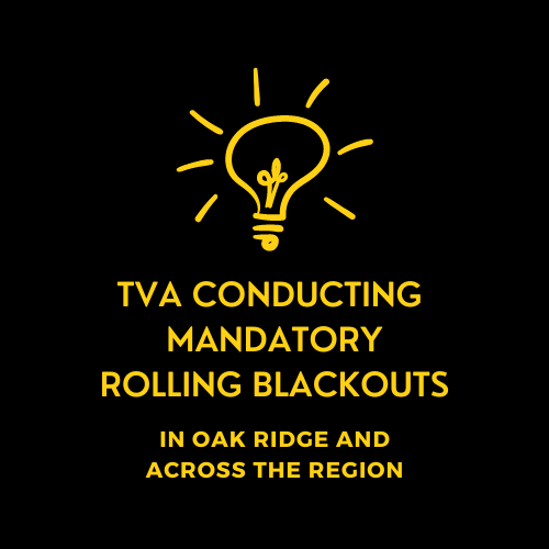 City of Oak Ridge on Twitter "MANDATORY ROLLING BLACKOUTS In order to meet the power demand