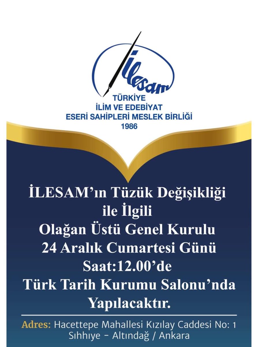 ilesamankara's tweet photo. İLESAM’ın Tüzükle İlgili Olağanüstü Genel Kurulu 24 Aralık 2022 Cumartesi Günü Türk Tarih Kurumu Salonunda Yapılacaktır. https://t.co/Yynv3tdn2u