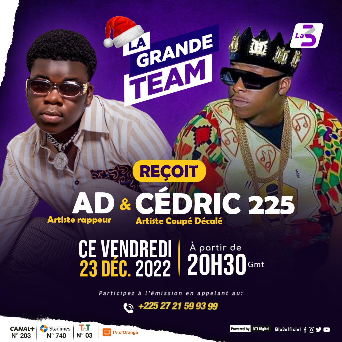 La3officiel's tweet photo. #LaGrandeTeam | Rendez-vous ce soir pour une ambiance noël 🤩🥳 avec le vainqueur de #Flow225, AD & CEDRIC 225 à partir de 20h30 #La3 #3xPlus https://t.co/RS9zxnWaE0
