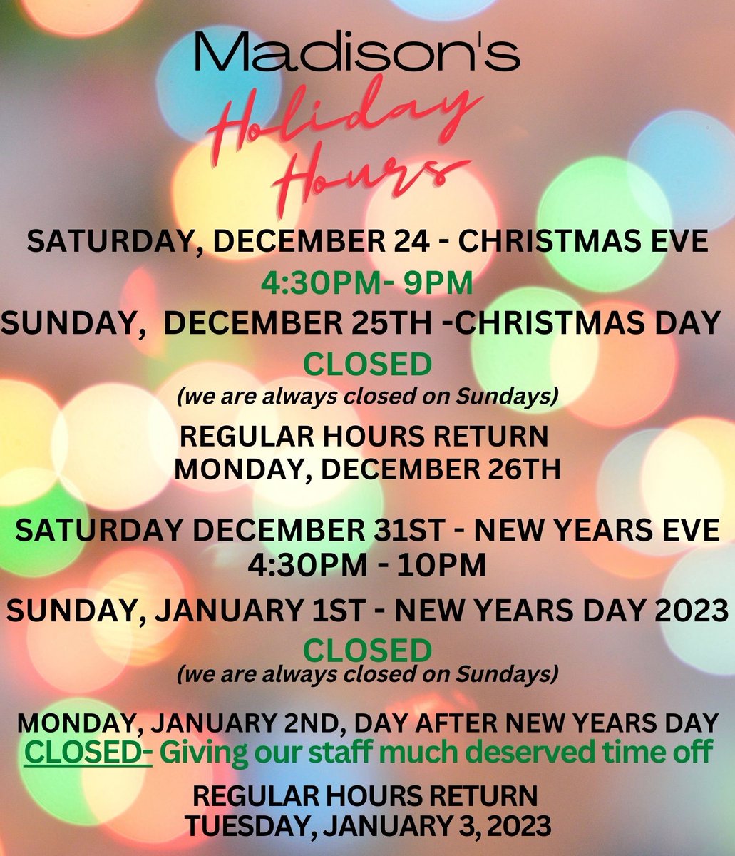 Madisonsjcmo's tweet photo. #Madisonsjcmo #HolidayHours https://t.co/zVrMv14KUS