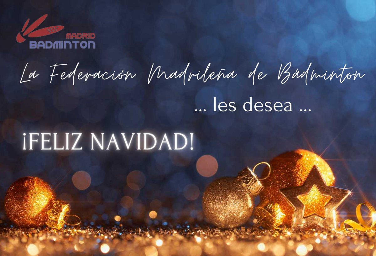 🎉 La FEDERACIÓN MADRILEÑA DE BÁDMINTON, os desea Feliz Navidad y Próspero Año Nuevo 2023 🎉.
