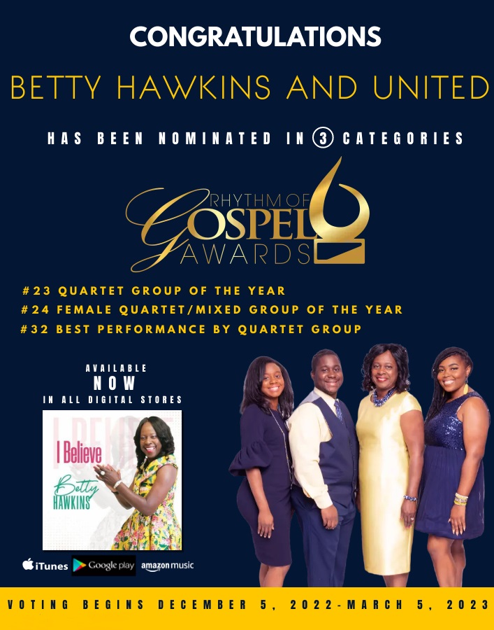 God is amazing! We've been nominated in 3 categories with the #RhythmofGospelAwards. This is the 3rd largest gospel awards celebration in the country! Please take a minute and Vote for #BettyHawkinsandUnited in Categories #23 and #24. Thank you! Vote Here: therhythmofgospelawards.com/online-voting