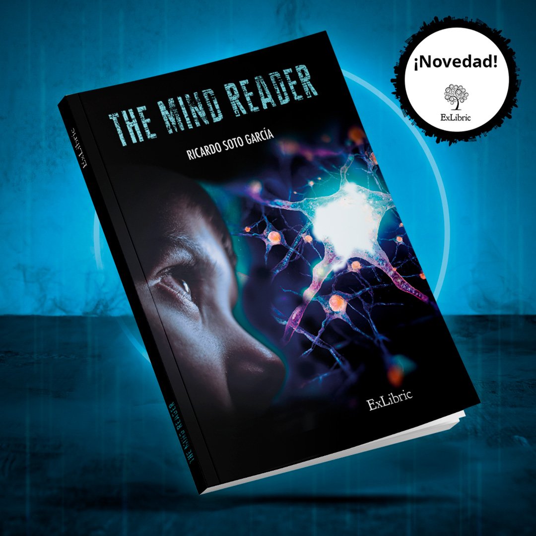 RicardoSotoGar's tweet photo. @Elclublectoras Yo os dejo #themindreader. Una novela de ciencia ficción que os descubre cómo será el futuro. https://t.co/DpLsVVYWTT