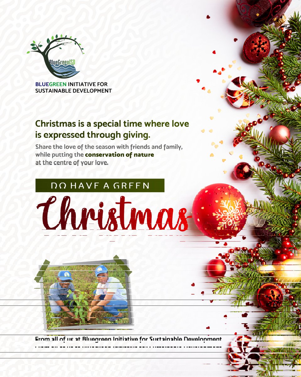 Merry GREEN Christmas and a prosperous GREENER 2023 in advance.

From all of us at @BlueGreenISD 

#GreenChristmas #Christmas
#ClimateAction 
@CSDevNet1 @PACJA1 @atayibabs @SamOgallah @mithika_mwenda @CSDevNet1_Steve @FMEnvng @Eugene_Nforngwa @ncsfpas