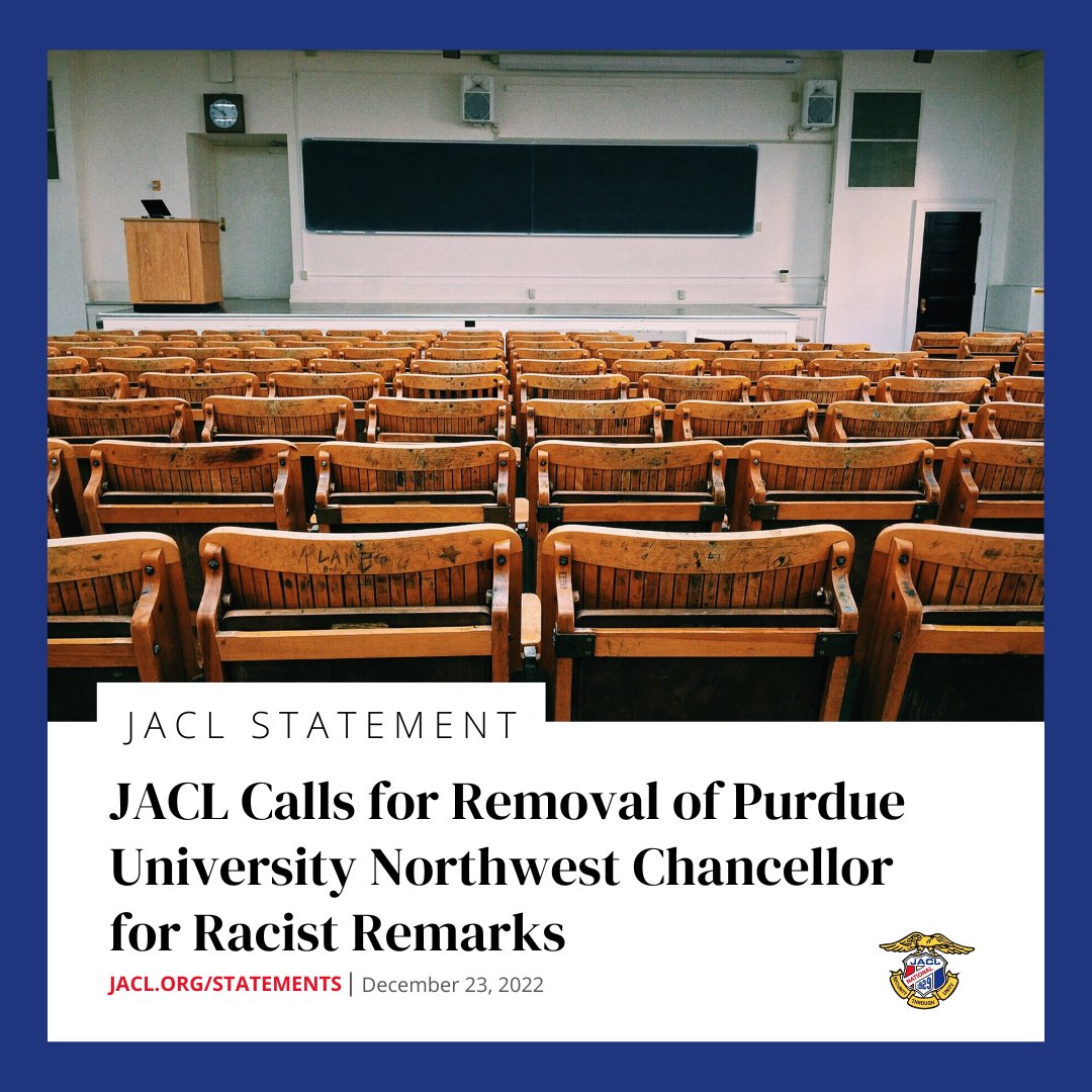 JACL calls for the removal of Purdue University NW Chancellor following racist remarks made during a commencement ceremony earlier this month. JACL ED, David Inoue wrote a letter to the university reiterating the chancellor's removal. jacl.org/statements/jac…
