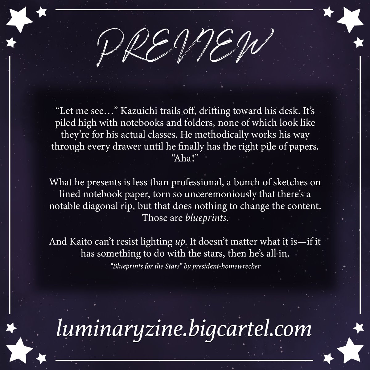 luminary_zine's tweet image. " @CreativelyTrash 's fic showcases the unlikely (or likely?) friendship between me and Souda! It's a fic as charming and enigmatic as the Ultimate Mechanic himself!"

(Preorders are open until January 11th, so make sure you visit our store at luminaryzine.bigcartel.com !)