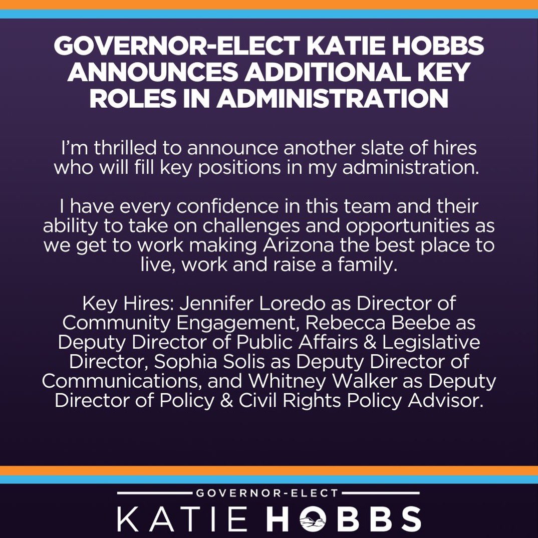 katiehobbs's tweet image. Pleased to announce the latest additions to the upcoming Hobbs Administration! Together we are building a government that is of, by, and for the people of Arizona and I can't wait to get to work. 
#AZforEveryone