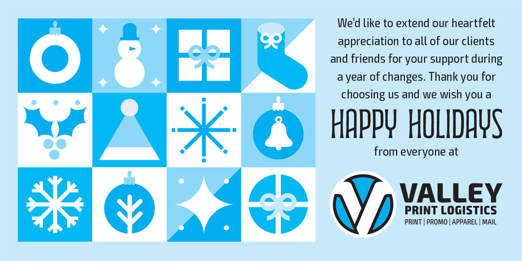 ValleyPL's tweet image. Valley Print Logistics will be closed Monday, December 26 in celebration of the holiday season. We will open again for regular business hours on Tuesday, December 27.