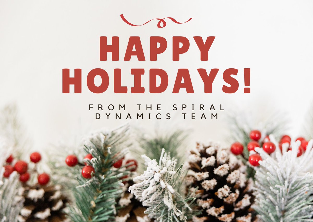 Wishing you a Happy Holidays &amp; New Year! 
-From the Spiral Dynamics Team