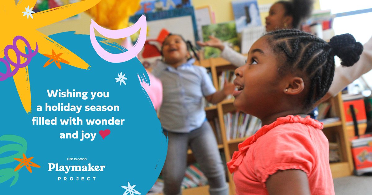 Happy holidays from The Life is Good Playmaker Project. Wishing you joy in this season, and in the year ahead!