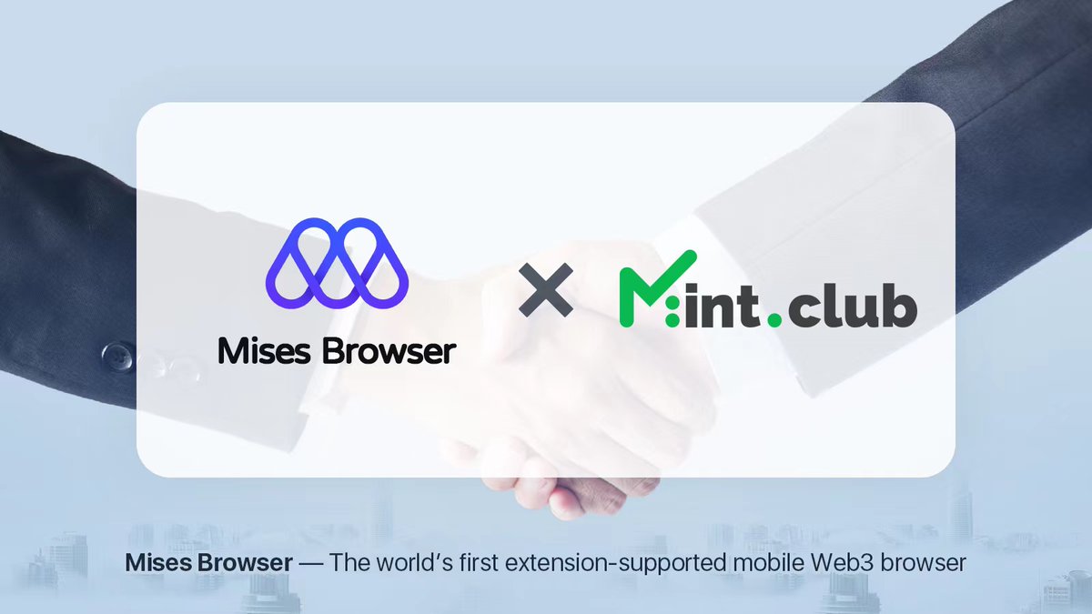 Mises001's tweet photo. Mises Browser @Mises001 and @MintClubPro  have built a formal partnership, The two parties will jointly promote the construction of the Web3 infrastructure in terms of technology, brand and application to create a better Web3 experience and services for users. https://t.co/yRg2eG4J4b