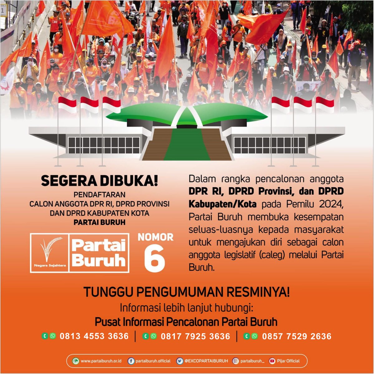 EXCOPARTAIBURUH's tweet photo. 𝗣𝘂𝘀𝗮𝘁 𝗜𝗻𝗳𝗼𝗿𝗺𝗮𝘀𝗶 𝗣𝗲𝗻𝗰𝗮𝗹𝗼𝗻𝗮𝗻 𝗣𝗮𝗿𝘁𝗮𝗶 𝗕𝘂𝗿𝘂𝗵
𝗣𝗔𝗥𝗧𝗔𝗜 𝗕𝗨𝗥𝗨𝗛 - 𝗡𝗢𝗠𝗢𝗥 𝟲

Kirimkan data anda ke nomor whatsapp Pusat Informasi Pencalonan Partai Buruh:
0813 4553 3636 (simpati/telkomsel)
0817 7925 3636 (XL)
0857 7259 2636 (IM3/Indosat) https://t.co/XMiciBDgzj