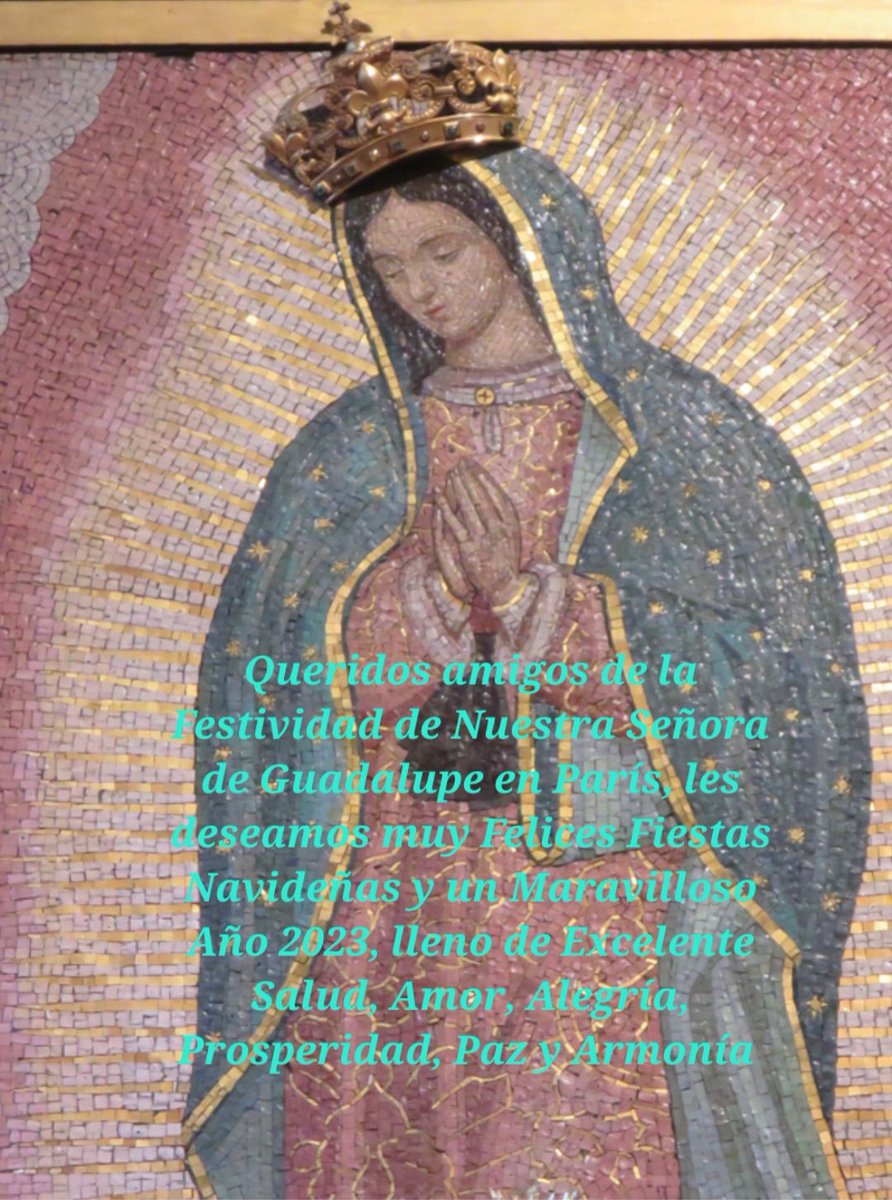 Chers amis de la Fête de Notre-Dame de Guadalupe Paris, nous vous souhaitons de Joyeuses Fêtes de Noël et une Merveilleuse Année 2023, pleine d'Excellente Santé, Amour, Bonheur, Prospérité, Paix et Harmonie💖

notredamedeguadalupe.org

<a href="/VdeGpe_Paris/">Virgen de Guadalupe París - Oficial</a> 

Photo: G. Fontaine