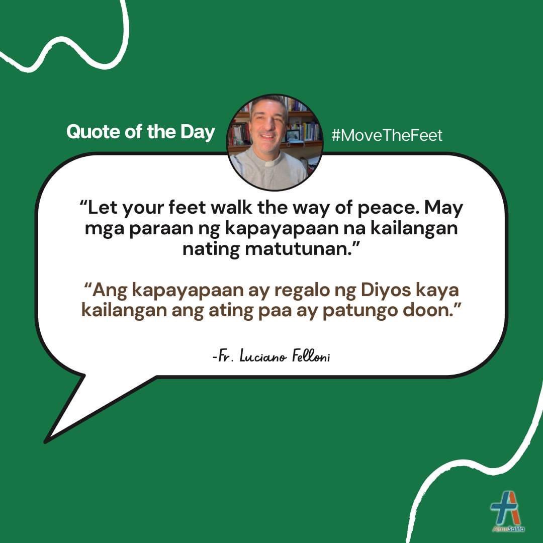 AlmuSalita's tweet photo. Quote of the Day #MoveTheFeet
Saturday December 24, 2022

“Let your feet walk the way of peace. May mga paraan ng kapayapaan na kailangan nating matutunan.”

“Ang kapayapaan ay regalo ng Diyos kaya kailangan ang ating paa ay patungo doon.”

— Fr. Luciano Felloni https://t.co/syheGQTY0p