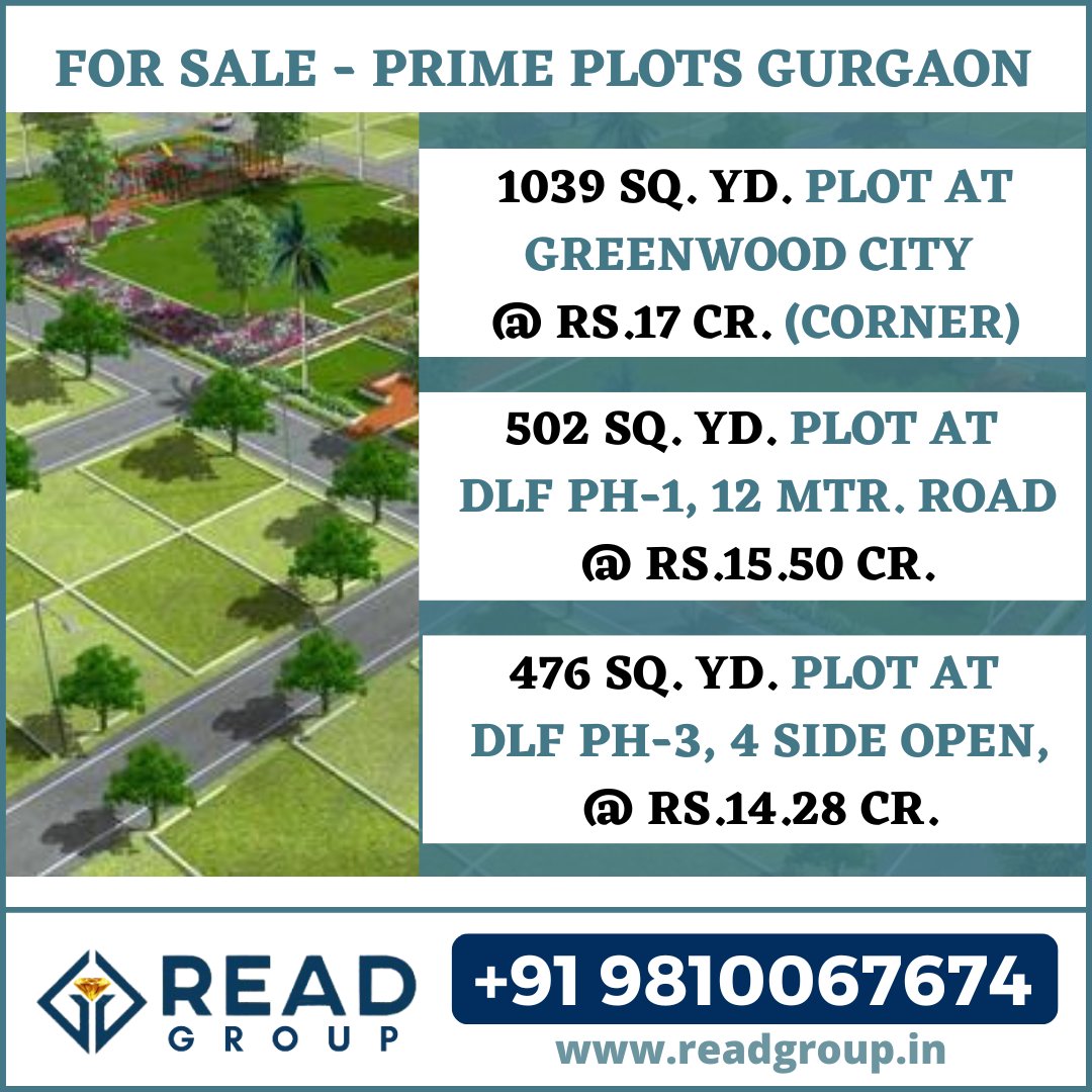 readproperties1's tweet photo. ☑️ For More Info: CALL/WHATSAPP: +91 9810067674
☑️ FOR SALE - PRIME PLOTS GURGAON 
☑️ 1039 sq.yd. Plot at Greenwood City @ Rs.17 cr. (Corner)
☑️ 502 sq.yd. Plot at DLF Ph-1, 12 Mtr. Road @ Rs.15.50 Cr.
☑️ 476 sq.yd. Plot at DLF Ph-3, 4 Side Open, @ Rs.14.28 Cr. https://t.co/lcVR2SPdKd