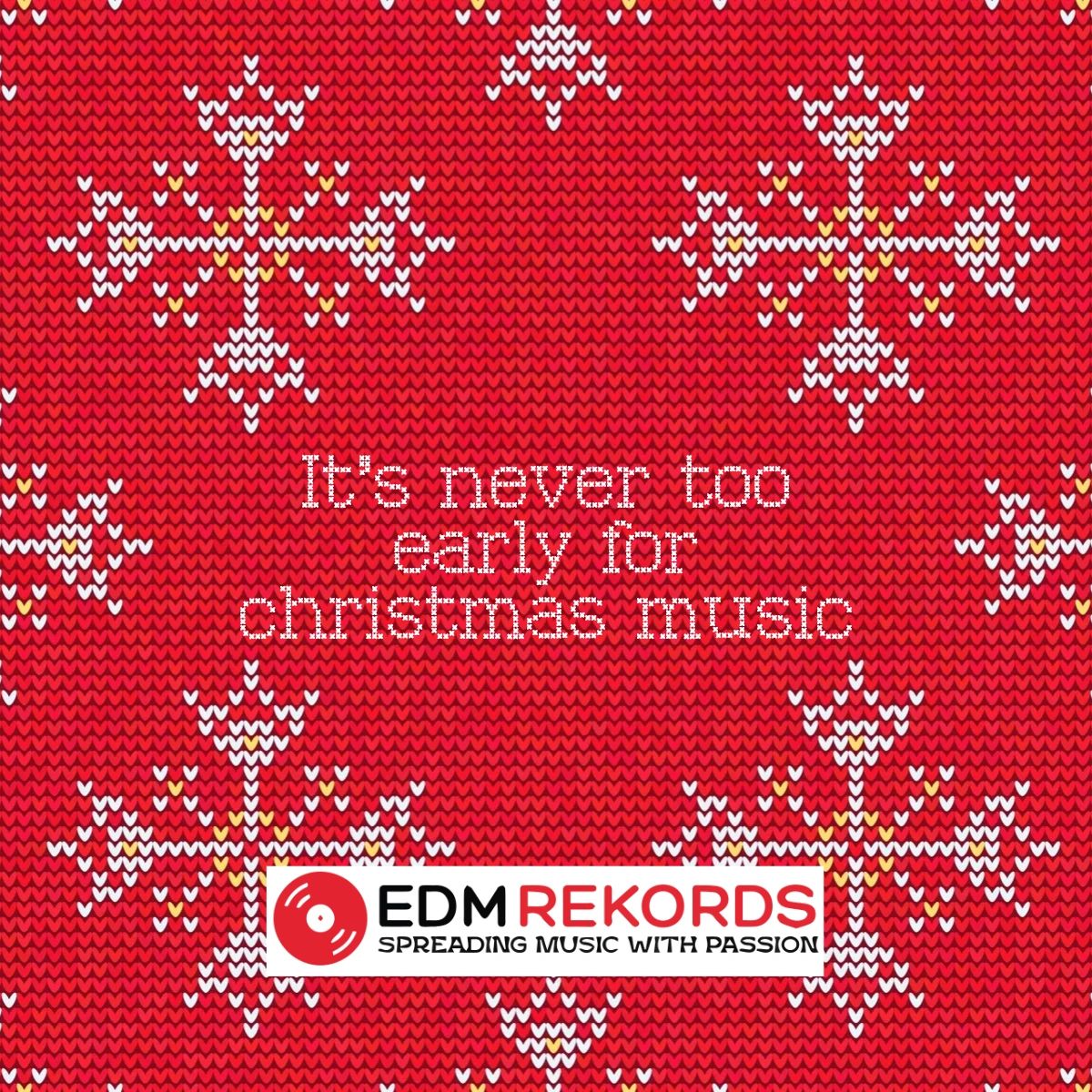It is never too early for  Christmas music. 
Merry Christmas to all music lovers! 
May this holiday season bring you joy and happiness as you listen to your favorite Christmas tunes and discover new ones. 

#edmrekords #recordlabel  #music #label #joy 

edmrekords.com