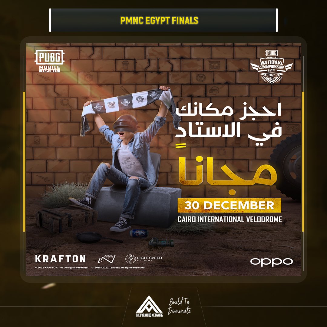 PyramidsNetwork's tweet image. PMNC EGYPT FINALS 🏆

تتصارع الفرق المتأهلة ،في استاد القاهرة بتاريخ ٣٠ ديسمبر  على لقب البطولة والعديد من الجوائز المقدمة من راعي البطولة OPPO 

احجز بطاقتك للتواجد في الحدث الضخم من خلال الرابط : events.thebmegroup.com/PMNC

#OPPO #PMNC #PMNCEGYPT 
#Pubgmobile #pyramids_network