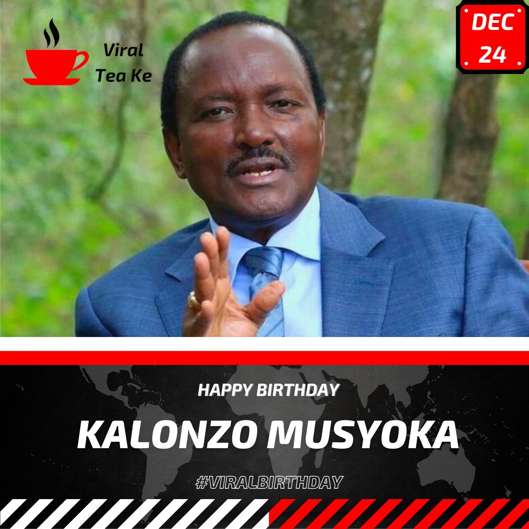 Wishing Kalonzo Musyoka a Happy Birthday and many more years ahead  