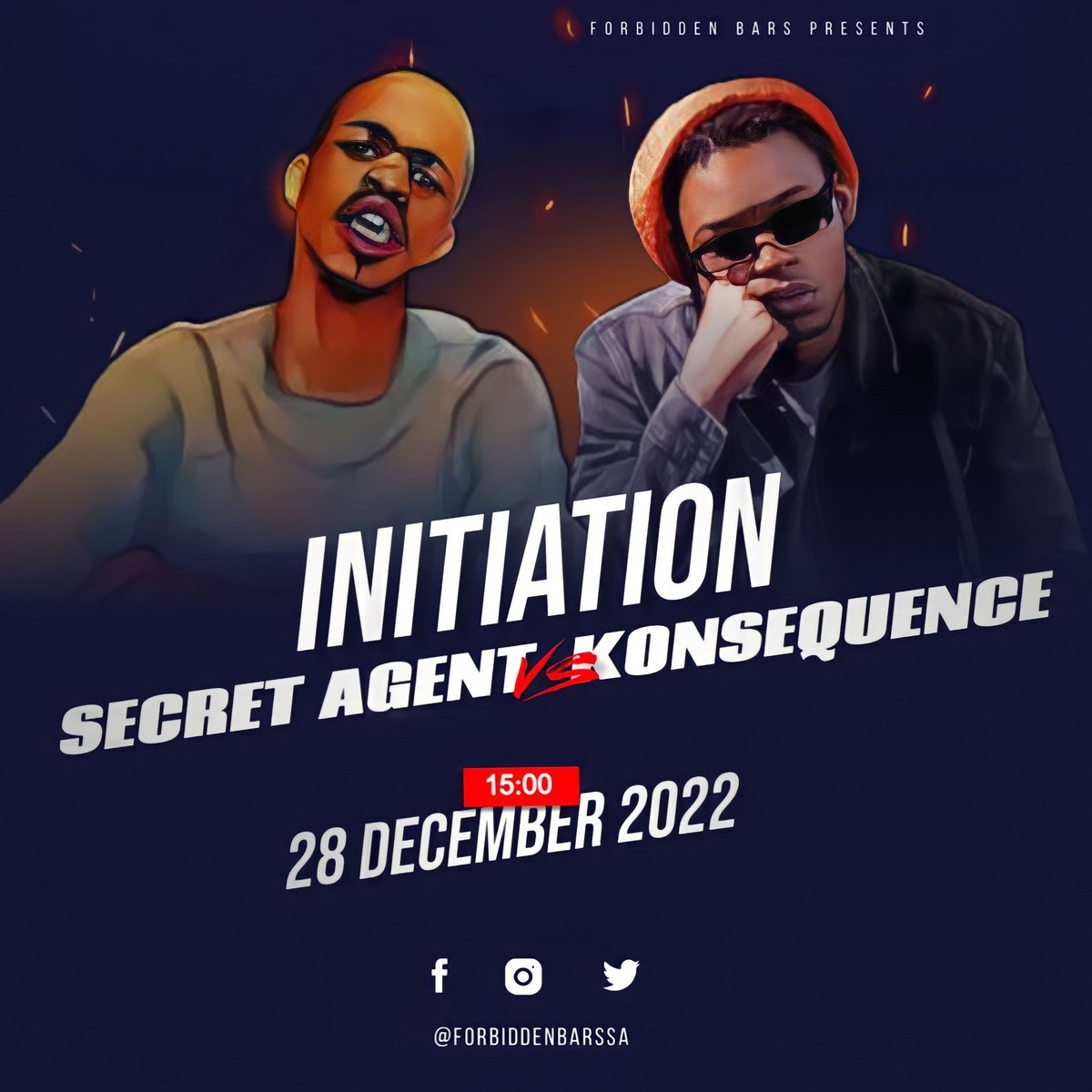 forbiddenbars's tweet photo. Forbidden Bars - Initiation
28 December 2022 from 15:00PM
Secret Agent Mutant vs KOnsequence

Newest addition to the Forbidden family goes up against the Mutant.

Designed by @Starlight_ZA 

#battlerap #SAHipHop #rapbattles 🔥🔥🔥 https://t.co/iiA8JSbvbj