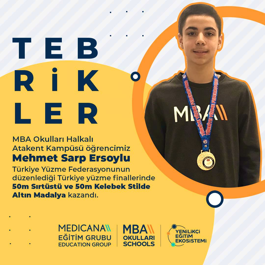 MBA Okulları Halkalı Atakent Kampüsü 7. sınıf öğrencimiz Mehmet Sarp Ersoylu
Türkiye Yüzme Federasyonunun Mersin'de düzenlediği Türkiye Finallerinde 50m Sırtüstü ve 50m Kelebek stilde Altın Madalya kazanmıştır.👏🏻👏🏻👏🏻
#MBAOkulları 
 #BaşarıTasarımı<a href="/ayfer_bati/">Ayfer BATI</a> <a href="/eebruoruc/">Ebru Oruç</a>