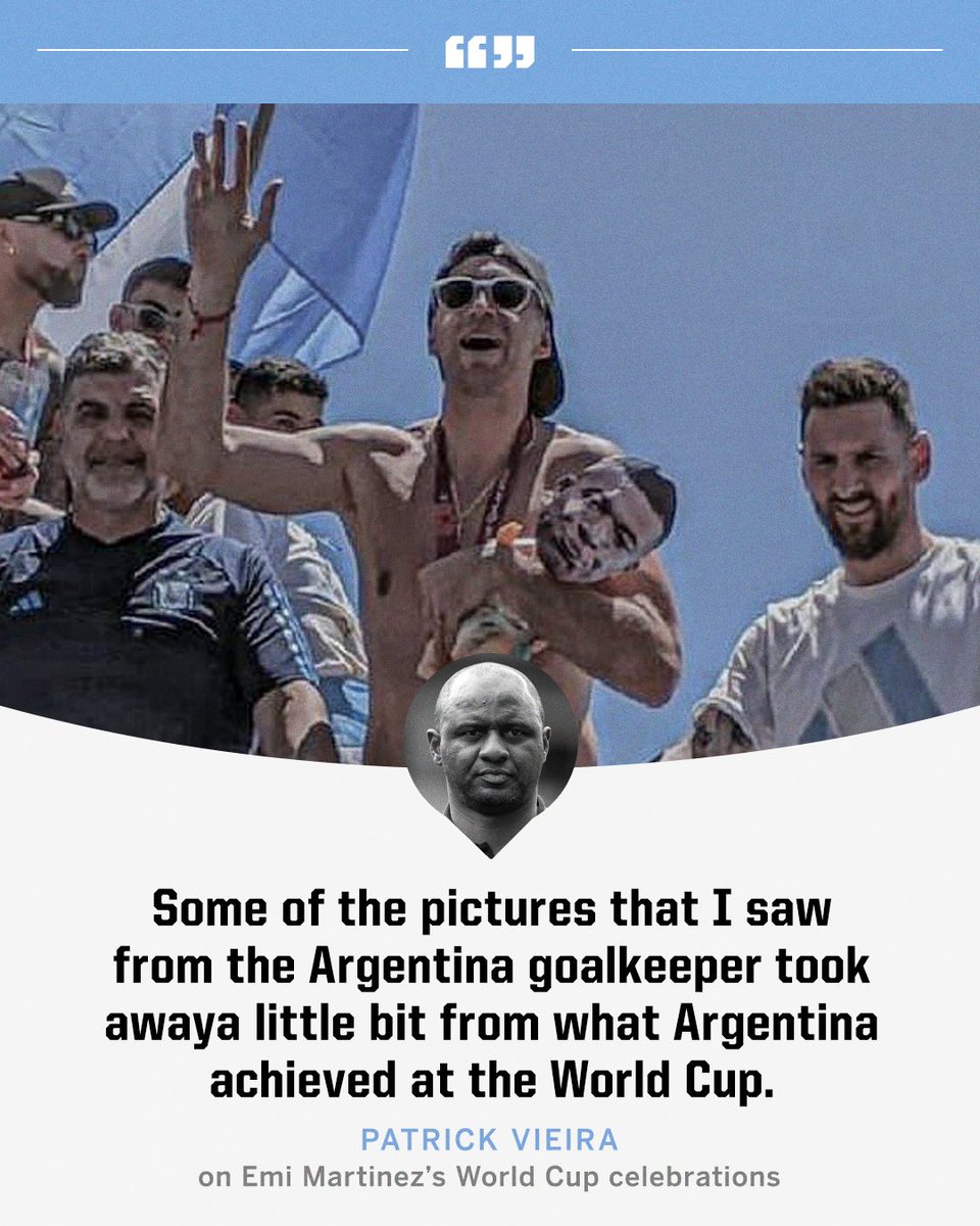 Patrick Vieira was not impressed with Emi Martinez's World Cup celebrations 🤐