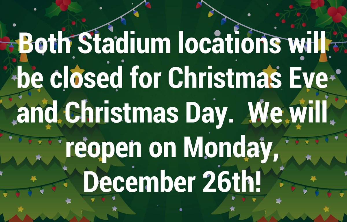 TheStadiumMuth's tweet photo. Both Stadium locations will be closed for Christmas Eve and Christmas Day.  We will reopen on Monday, December 26th! #snowday https://t.co/3cvM9j28yn