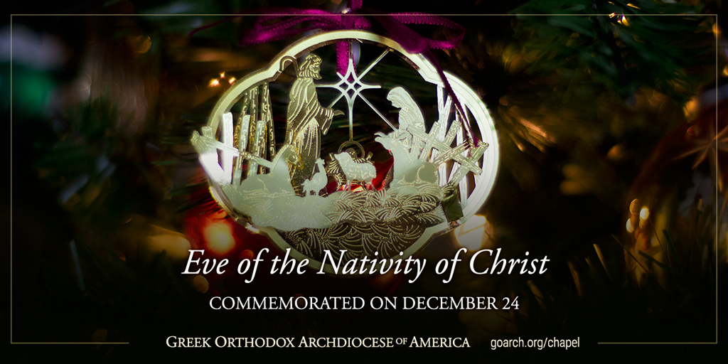 Greek Orthodox Arch on Twitter "The Eve of the Nativity of Christ.