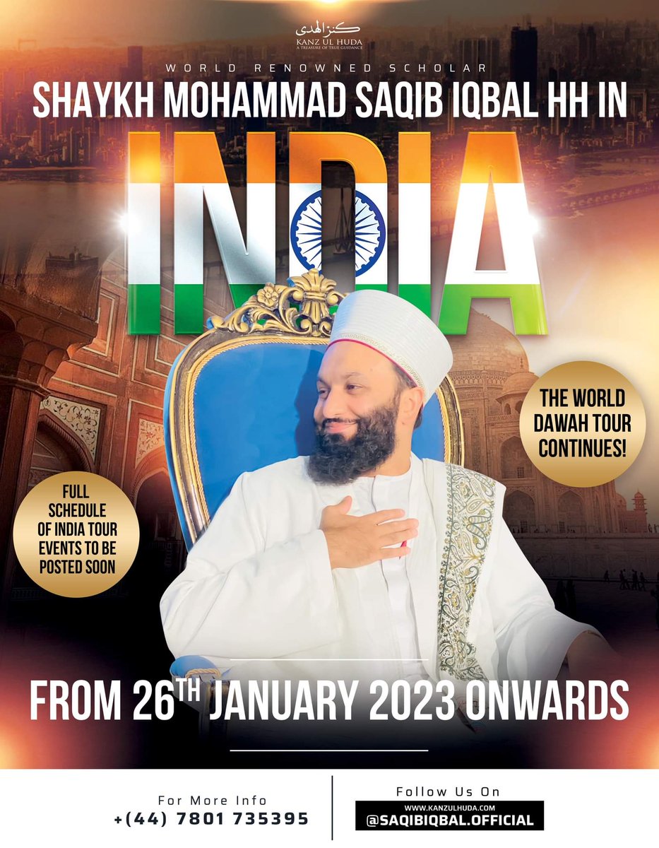 ShaykhSaqib's tweet photo. World renowned scholar Shaykh Mohammad Saqib Iqbal hh in India from 26th January 2023 onwards as part of the World Dawah Tour inshaAllah. Schedule will be posted soon. 

For further info contact, 
+44 7801 735395 https://t.co/n6kpGRmjfH
