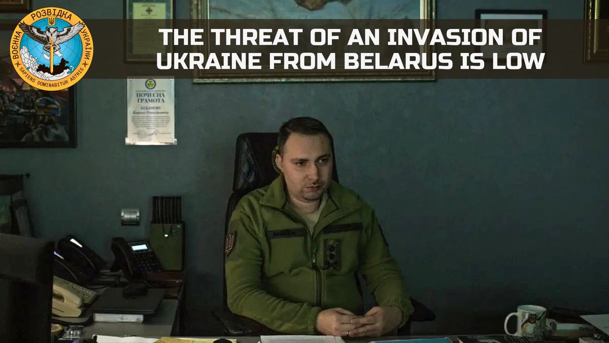 DI_Ukraine's tweet photo. #DIUinforms

‼️ The threat of an invasion of Ukraine from Belarus is low. The head of the @DI_Ukraine, Major General Kyrylo Budanov, said in an interview for @nytimes. https://t.co/1fczuXeW6o