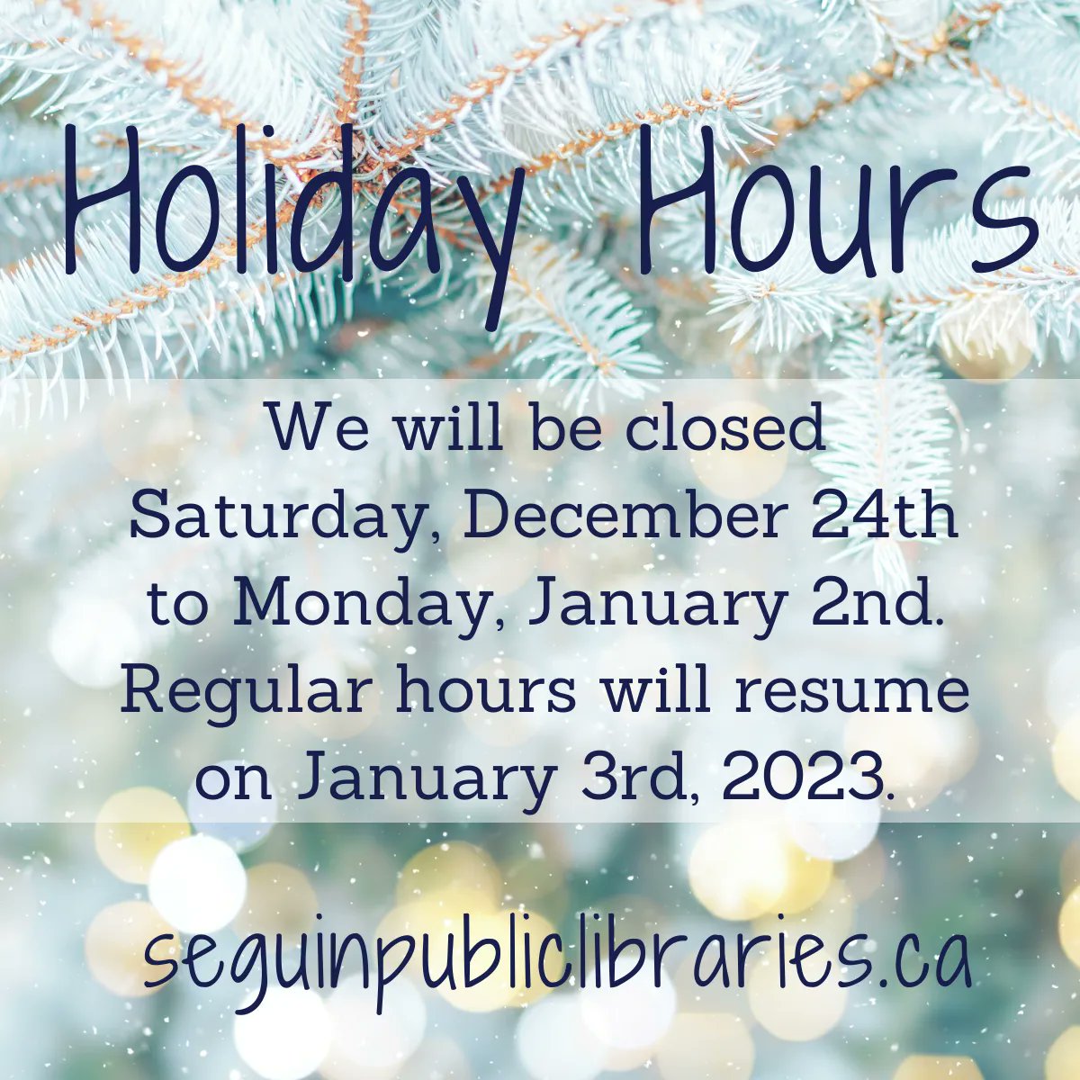 All branches are closed today until Monday, January 2nd.  Regular Hours will resume on Tuesday, January 3rd, 2023.  Please have a safe, healthy, and happy holiday season. 🎄✨❄️📖 #holidayhours #winterbreak #libraryupdate #seguinpubliclibrariesON #seguinON