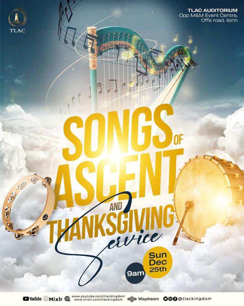 tlackingdom's tweet photo. Come tomorrow, our souls will bless the Lord and magnify His inexhaustible graciousness towards us this year.
Let's come with hearts prepared. Ascension is inevitable!!!
#tlackingdom
#Koinonia
#Songsofascent
#Thanksgiving https://t.co/emWSybXOzf