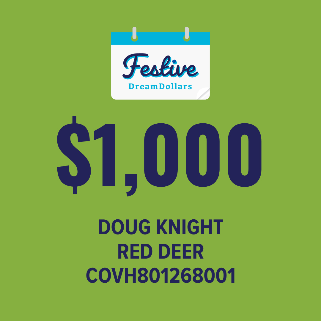 $1,000 goes to Doug Knight from Red Deer! Happy Holidays and congratulations Doug! ☃️ 🤩 🎉