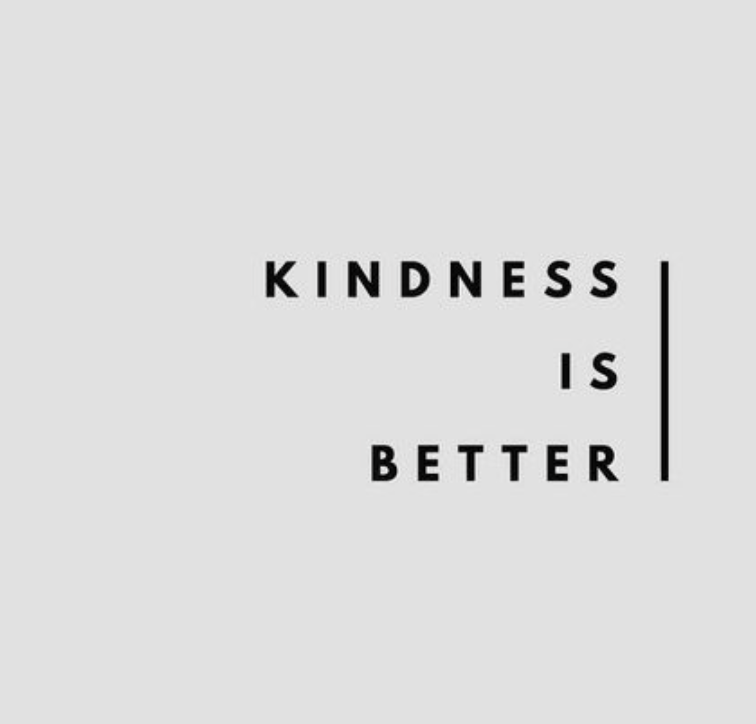Kindness is better. 
#kindness #spreadpositivity #createhappiness