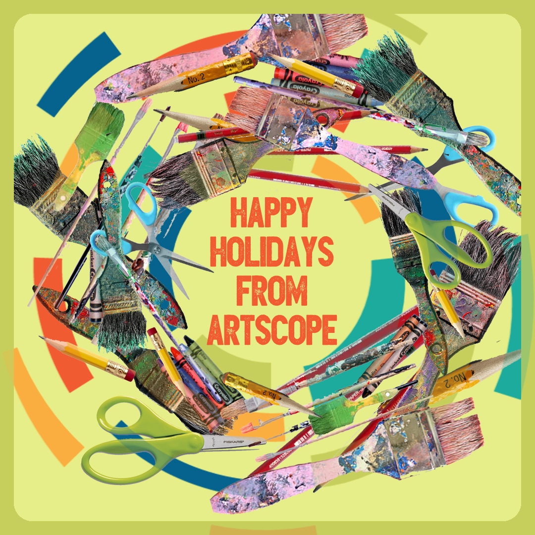 Artscope’s philosophy centers around the development of creative skills in young people. At Artscope we believe that creativity is a skill that can be developed with practice, not a special talent a child either has or doesn’t have, whether they're naughty or nice!