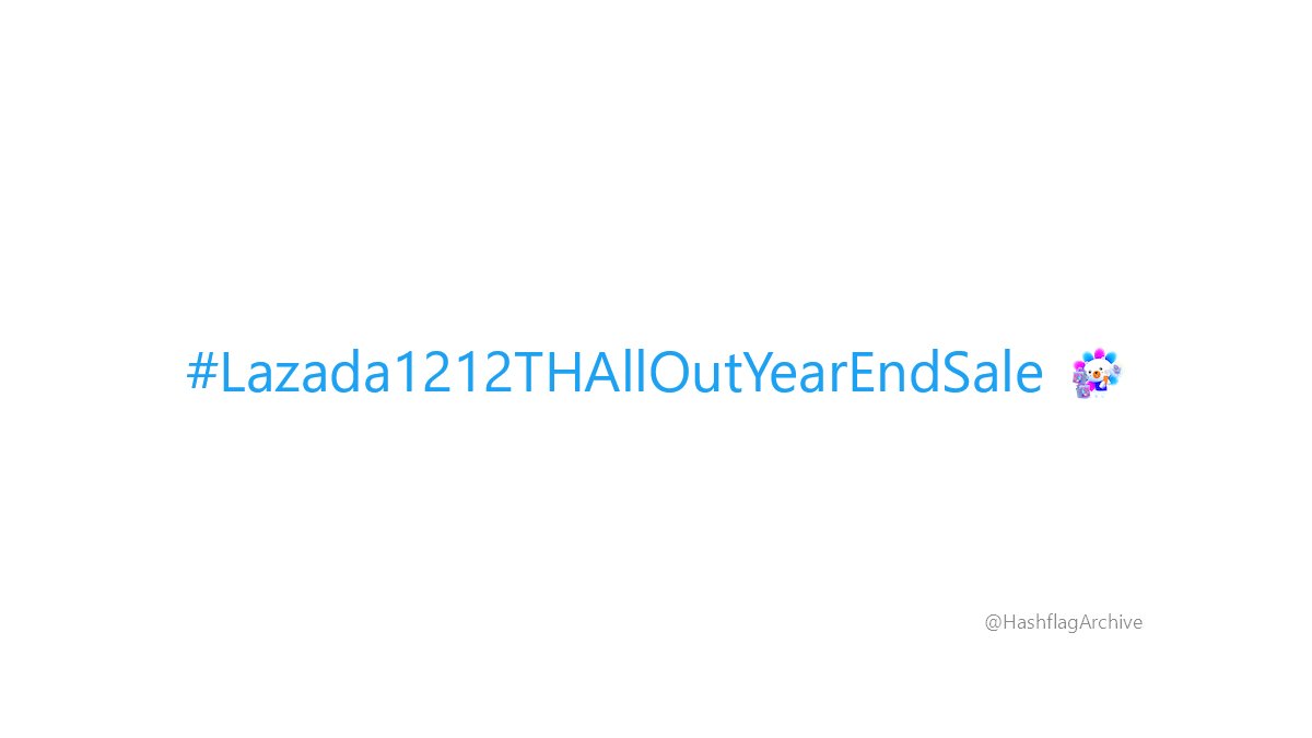 #Lazada1212THAllOutYearEndSale
