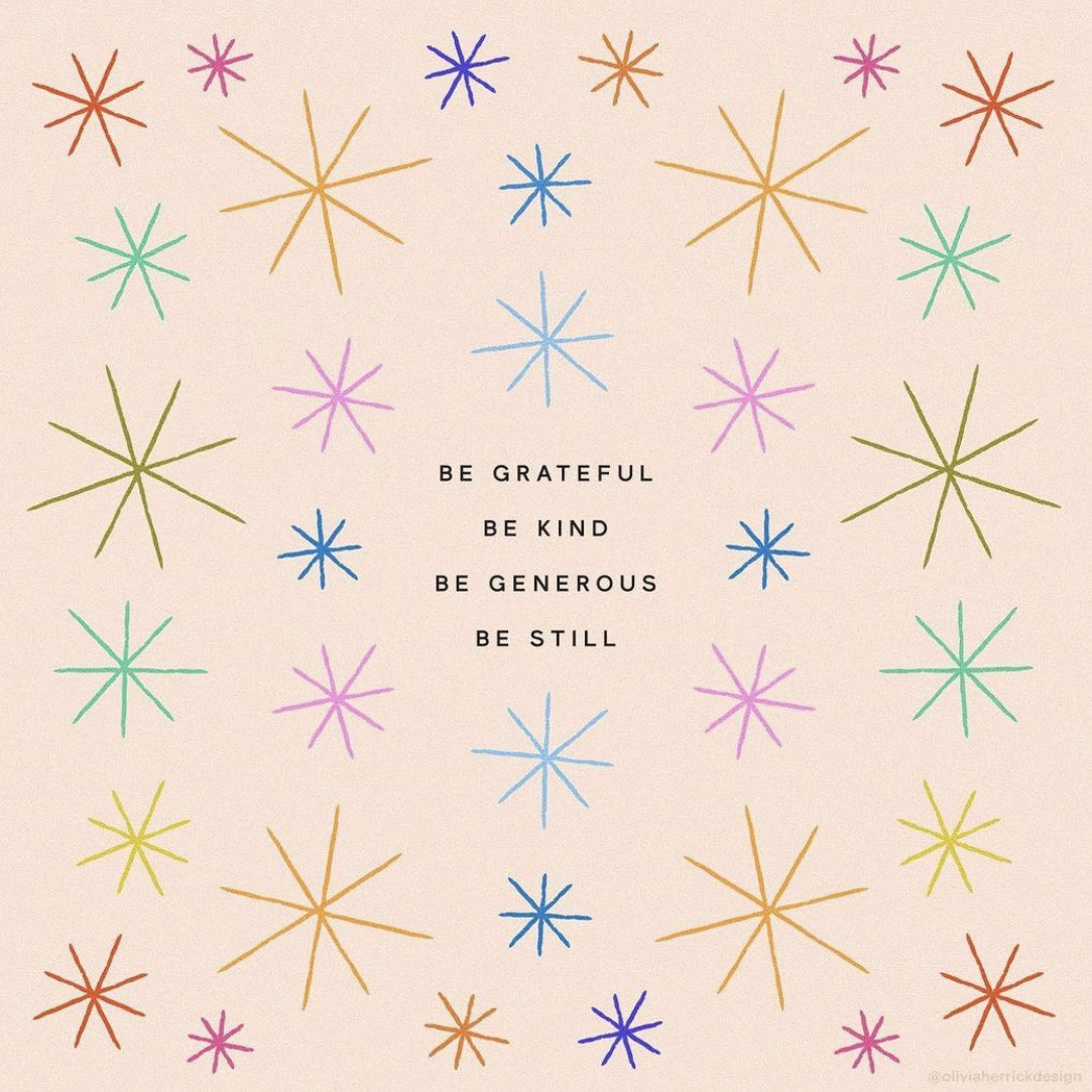 Be grateful, be kind, be generous, be still ❤️🙏✨

Image: instagram.com/oliviaherrickd…
