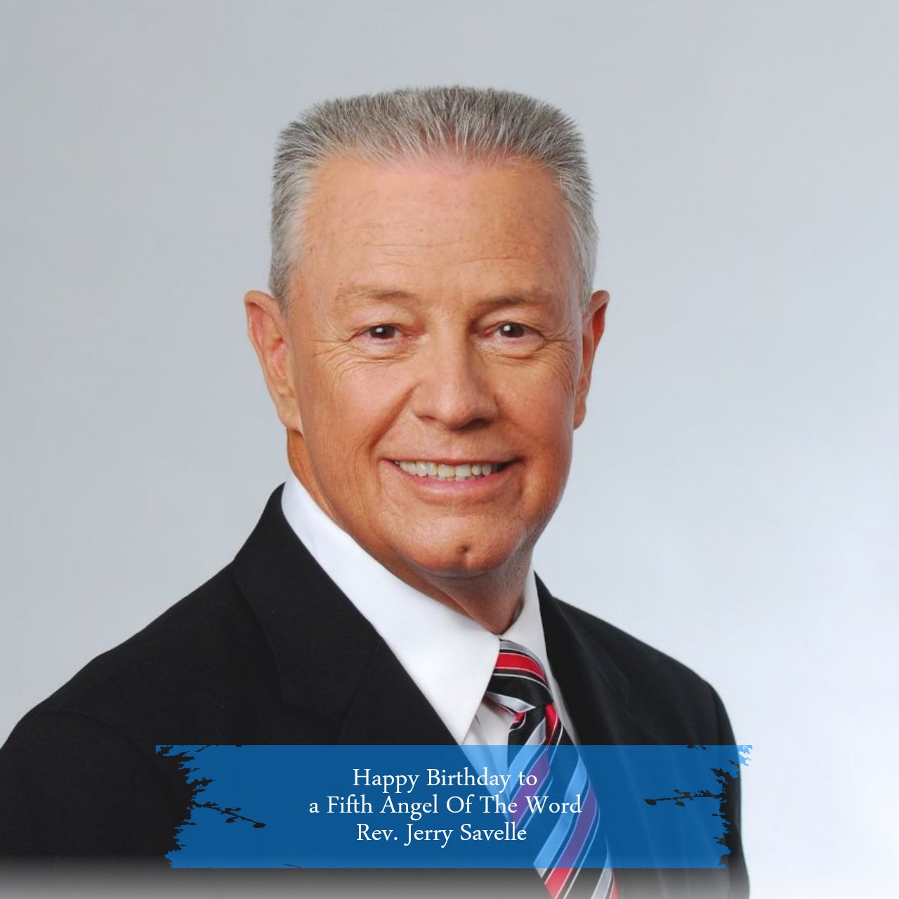 Happy Birthday to a Fifth Angel Of The Word. Rev. Jerry Savelle. 