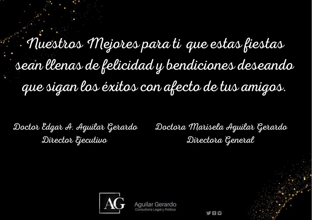 EdgarAmilcarAG's tweet photo. Felices fiestas! #AguilarGerardoConsultoríaLegalYPolítica #AGCLYP #AccionesGanadoras #AG #AguilarGerardoConsultores #AGC https://t.co/LdM1ooB3TY