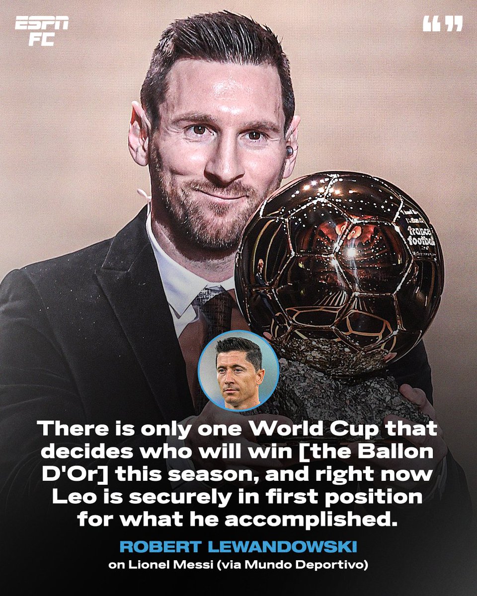 Robert Lewandowski says 35-year-old Lionel Messi is in pole position to win his eighth Ballon d'Or 🐐