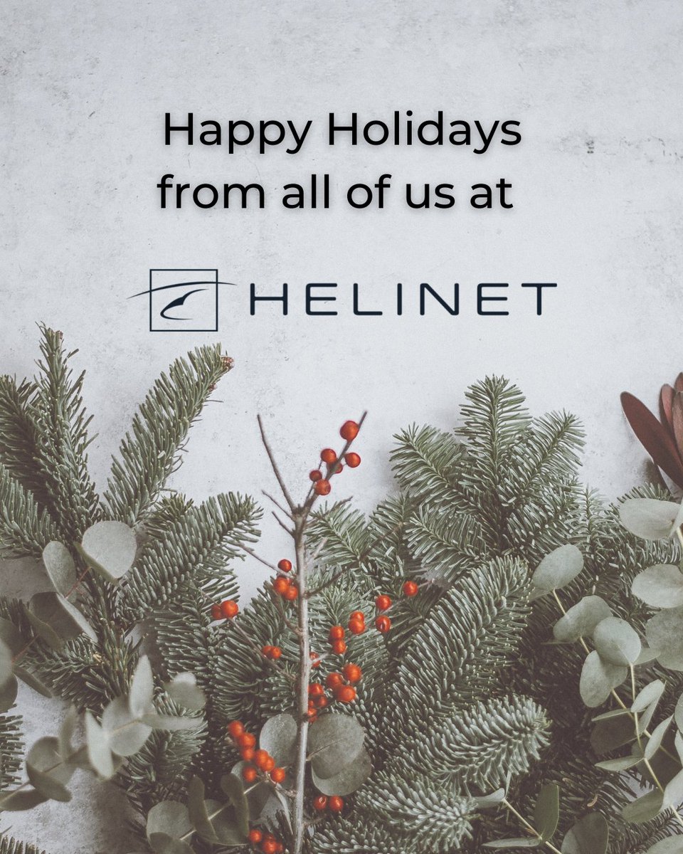 The Helinet Team wishes you a safe, healthy and happy holiday season and best wishes for the New Year!